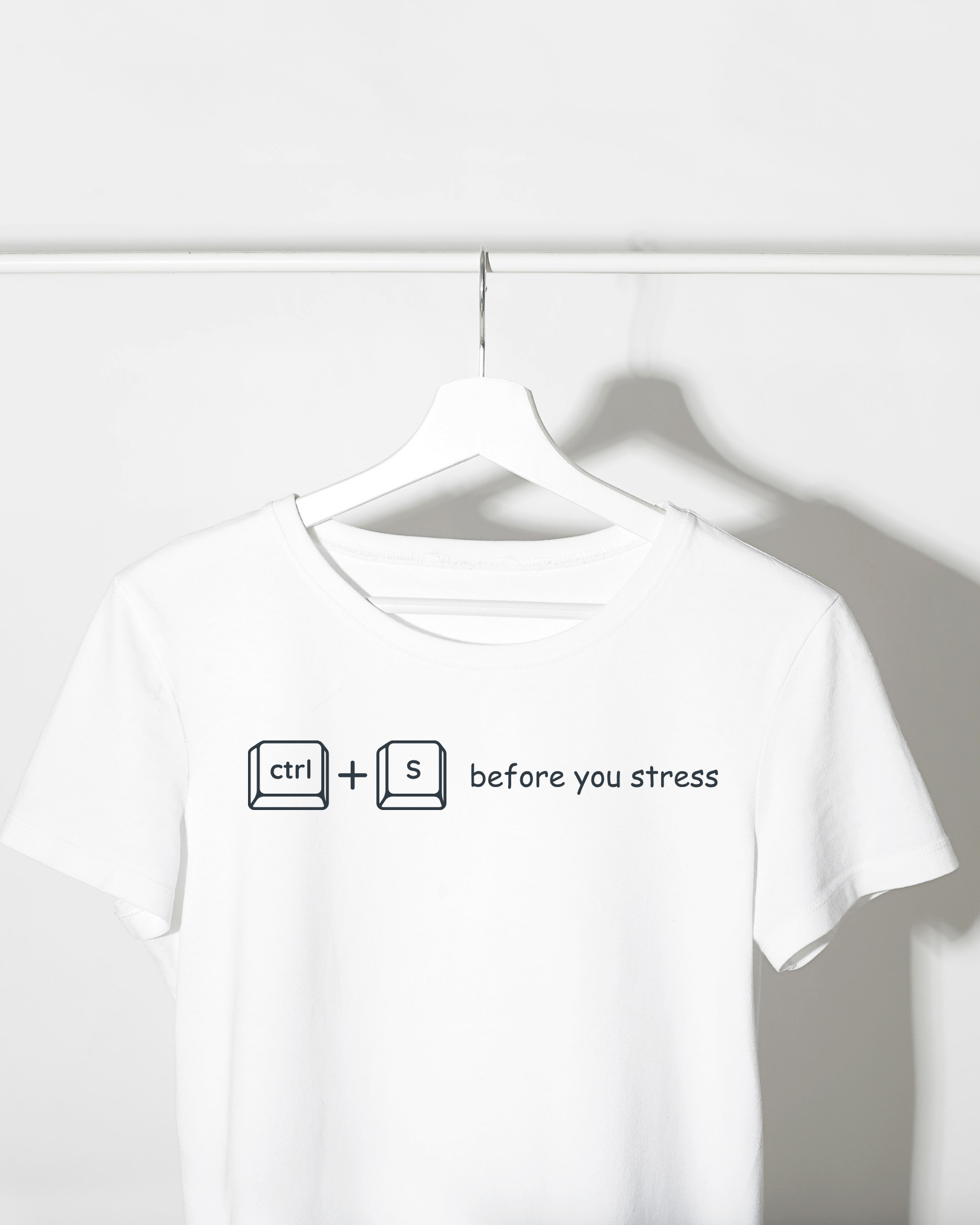 Ctrl + S before you stress