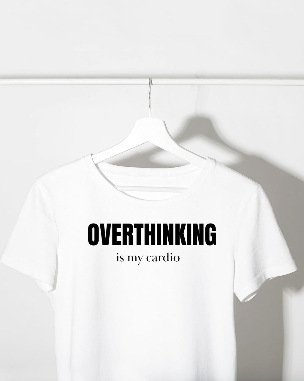 OVERTHINKING IS MY CARDIO